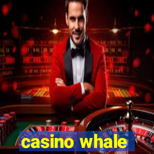 casino whale